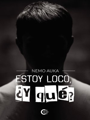 cover image of Estoy loco, ¿y qué?